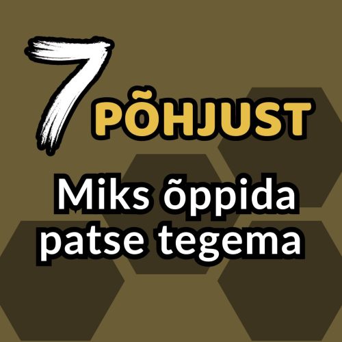 7 PÕHJUST Miks õppida patsipunumist – Lisaoskus kogu eluks!!